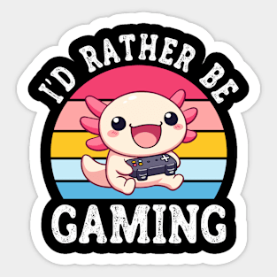 I'd Rather Be Gaming Cute Kawaii Axolotl Gamer Sticker